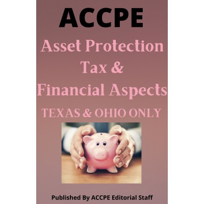 Asset Protection Tax and Financial Aspects 2022 TEXAS & OHIO ONLY